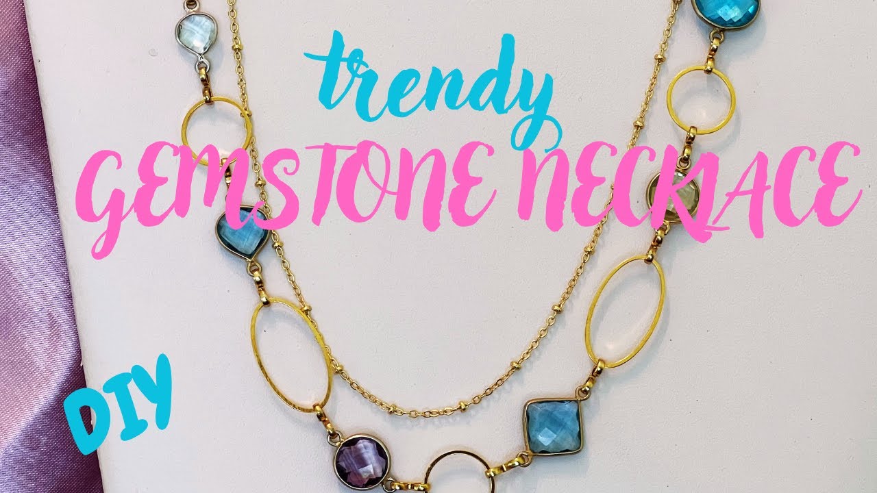 How To Make Elegant Trendy Gemstone Necklace Jewelry Making For