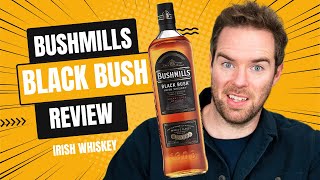 Bushmills Black Bush | Irish Whiskey Review