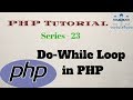 PHP Tutorial For Beginners Series   23 Do While Loop