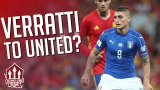 Verratti Offered Man Utd Transfer? Manchester United Transfer News
