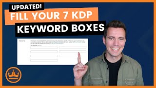 How to Fill in Your 7 Kindle Keywords: 2024 UPDATE!