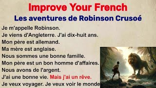 Improve Listening | ROBINSON CRUSOE | Learn French with a Short Story for Beginners (A1-A2)