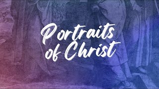 Portraits of Christ - (29 Dec) - CG Church Service