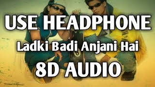 8D Song|Ladki Badi Anjani Hai|Shahrukh Khan|Music Live-India