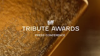 Press Conference: TIFF Tribute Awards | TIFF 2021