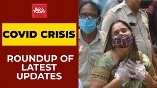 Latest Updates On Covid Crisis, Politics & Vaccination Drive In India