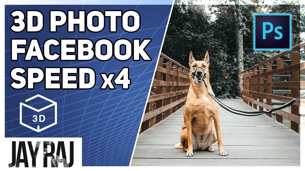 How To Create Facebook 3D Photo In Photoshop | Speed X4 (2019) - YouTube