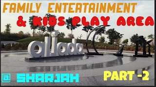 ALJADA PART 2/KIDS PLAY AREA/DAY TIME VIEWS/@AYDIN AYAN VLOGS