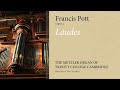 Pott - Laudes | The Metzler Organ at Trinity College Cambridge