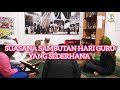 hari guru yang sebak u0026 terharu