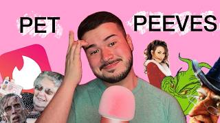 My Biggest Pet Peeves