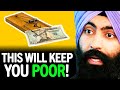 The 15 Money TRAPS That Keep You POOR | Jaspreet Singh