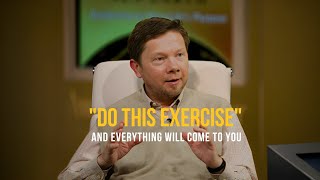 Do This Exercise To Manifest Anything In Your Life - Eckhart Tolle