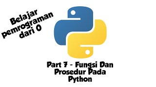 Belajar Pemrograman (Pyhton) dari 0 - Fungsi dan Prosedur pada python