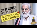 Difference between Ilaiyaraja, A.R.Rahman - An Exclusive Interview With Dr K.J. Yesudas