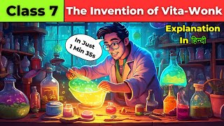 Chapter 7 The Invention Of Vita-Wonk Summary Explanation In Hindi | Class 7