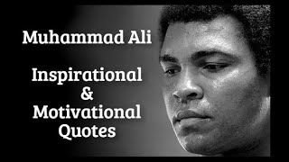 Muhammad Ali – Inspirational & Motivational Quotes – III