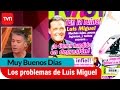 Muy buenos días | ¿Luis Miguel se está quedando sordo? | Buenos días a todos