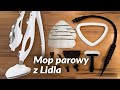 Mop parowy SilverCrest z Lidla [TEST]