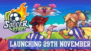 Welcome to Soccer Story - Launching November 29th!