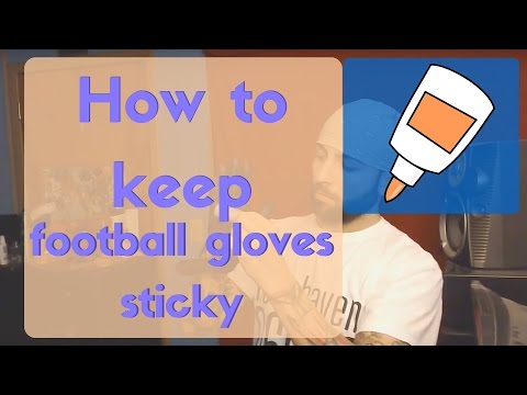 How to keep football gloves sticky How to keep football gloves sticky