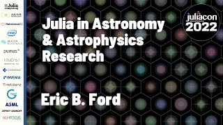 Julia in Astronomy \u0026 Astrophysics Research | Eric B. Ford | JuliaCon 2022