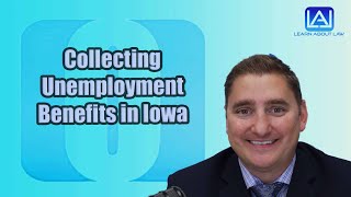 Collecting Unemployment Benefits in Iowa