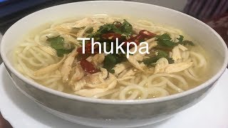 Chicken Thukpa || Darjeeling Thukpa recipe  || Thukpa banaune tarika || Tsheten Dukpa