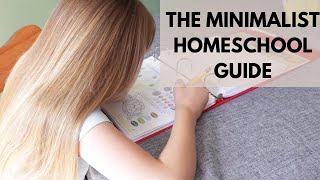 MINIMALIST HOMESCHOOL GUIDE | CURRICULUM | BENEFITS #homeschooling #homeschoolmom #homeschoollife