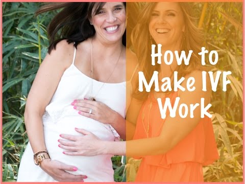 IVF Success: How to Make Your IVF Work IVF Success: How to Make Your IVF Work