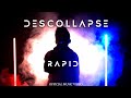 Descollapse - Rapid (Official Video)