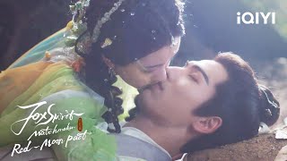 Yue Tingxia kisses Wei Sheng | Fox Spirit Matchmaker: Red-Moon Pact | iQIYI Philippines