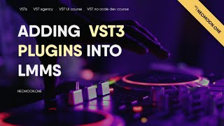 Using VST3 Plugins Within LMMS - Solution (2024)