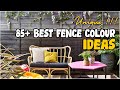 NEW DESIGN! 85+ Best Fence Colour Ideas