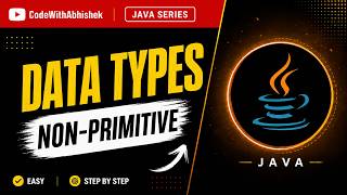 Java Non-Primitive Data Types Explained in Hindi 🔥 | Java Tutorial For Beginners