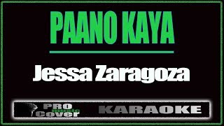 Paano kaya - Jessa Zaragoza (KARAOKE)