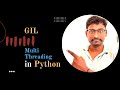 Python GIL & Multithreading || Python Tutorials For Absolute Beginners