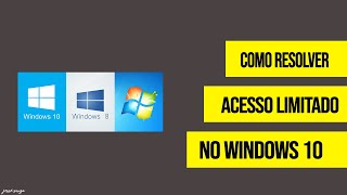 ACESSO LIMITADO NA INTERNET NO WINDOWS 10 - SOLUÇÃO