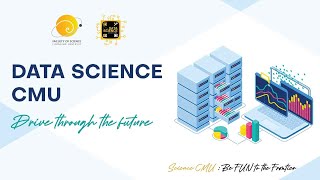 EXPLORE THE WORLD OF DATA SCIENCE , THE WORLD OF SCIENCE CMU