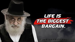 Life is the biggest bargain -The Best Jewish Proverbs and Sayings about Life Jewish Proverbs #QUOTES