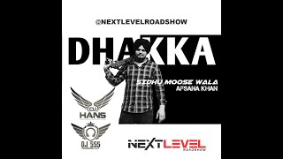 Sidhu Moose Wala- Dhakka Dhol Mix (Dj Hans & Dj Sss) Remix- Jassi Bhullar