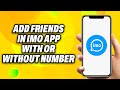 How To Add Friends in IMO App With or Without Number (2024) - Quick Fix