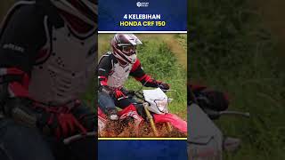 4 Kelebihan Honda CRF 150