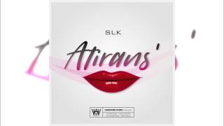 SLK - Atirans' (Audio) JUIN 2k17