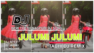 JULUMI JULUMI NEW THETH NAGPURI DJ SONG || VIBRATION BASS MIX || 2024 RAJDEV NAYAK \u0026 KESHO DEVI ||