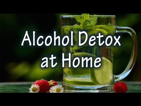 11 Awesome and Easy Tips for Alcohol Detox at Home 11 Awesome and Easy Tips for Alcohol Detox at Home