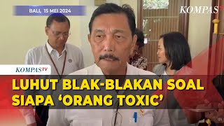 Luhut Ungkap Siapa 'Orang Toxic' dalam Pesannya ke Prabowo