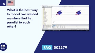 FAQ 002379 | What is the best way to model two welded members that lie parallel to each other?