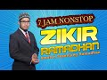 DZIKIR RAMADHAN SEPANJANG RAMADHAN | FULL 7 JAM BEST DZIKR DAILY 2023 ★★★★★