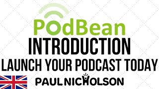 Podbean Beginner Introduction - Launch Your Podcast Today With Podean